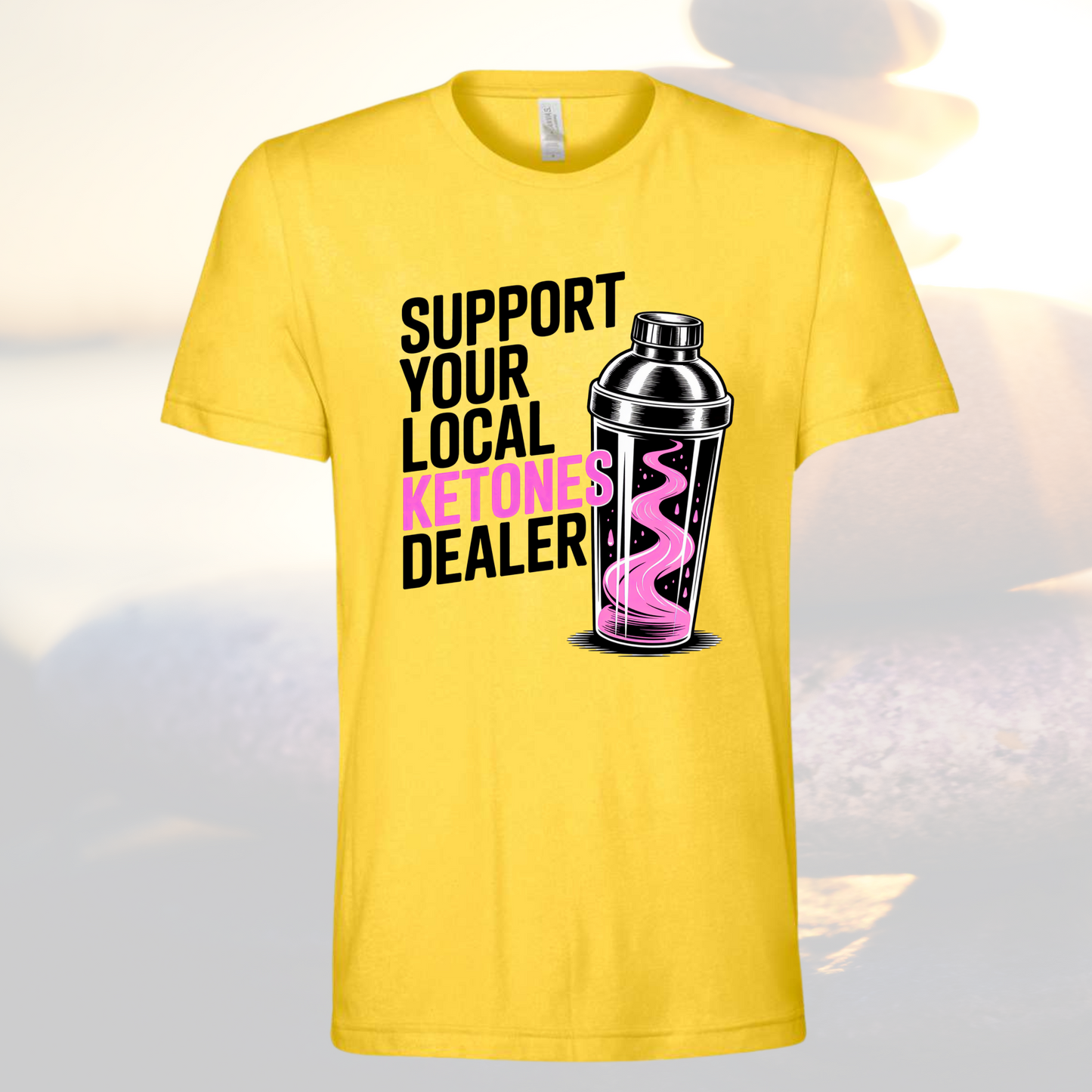 Support Your Local Ketones Dealer Tee