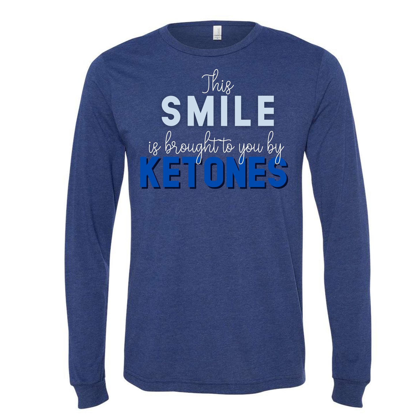 ketones shirt Unisex shirt with "This smile is brought to you by Ketones" text, comfortable and true to size.