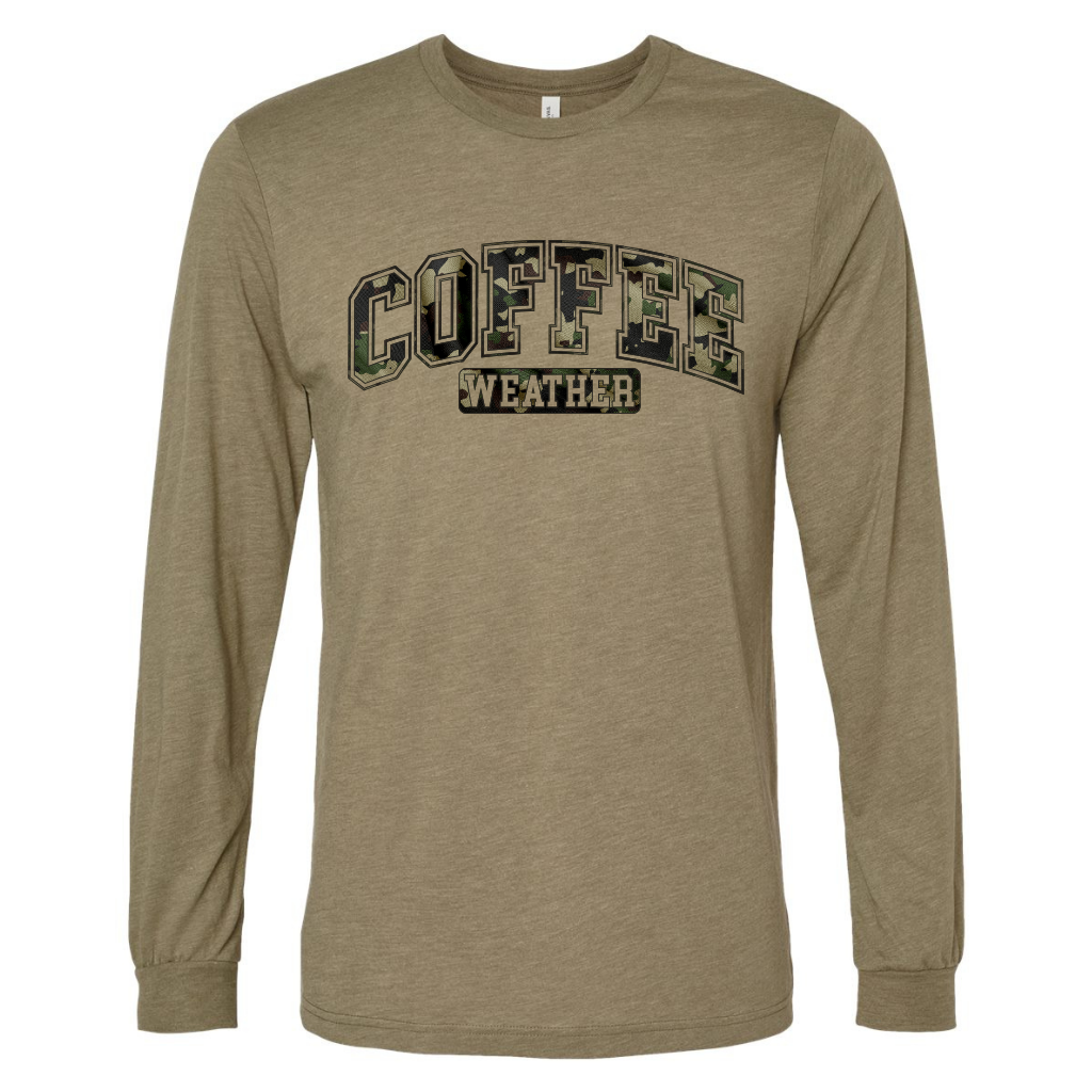Coffee Season Long Sleeve Shirt in olive green with "Coffee Weather" text on front.