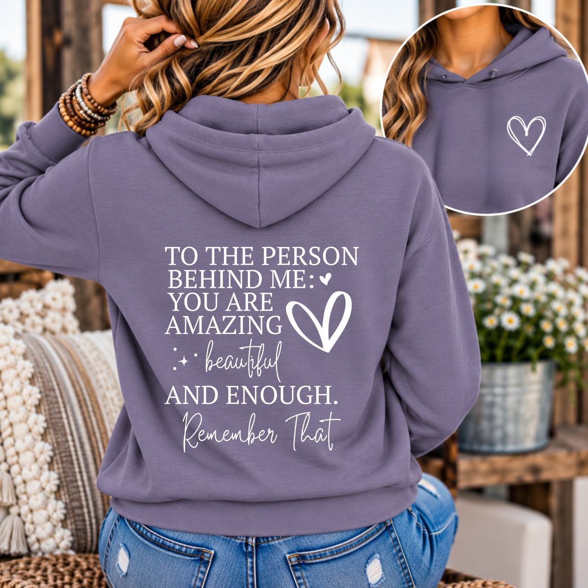 To the Person Behind Me You Are Amazing Hoodie