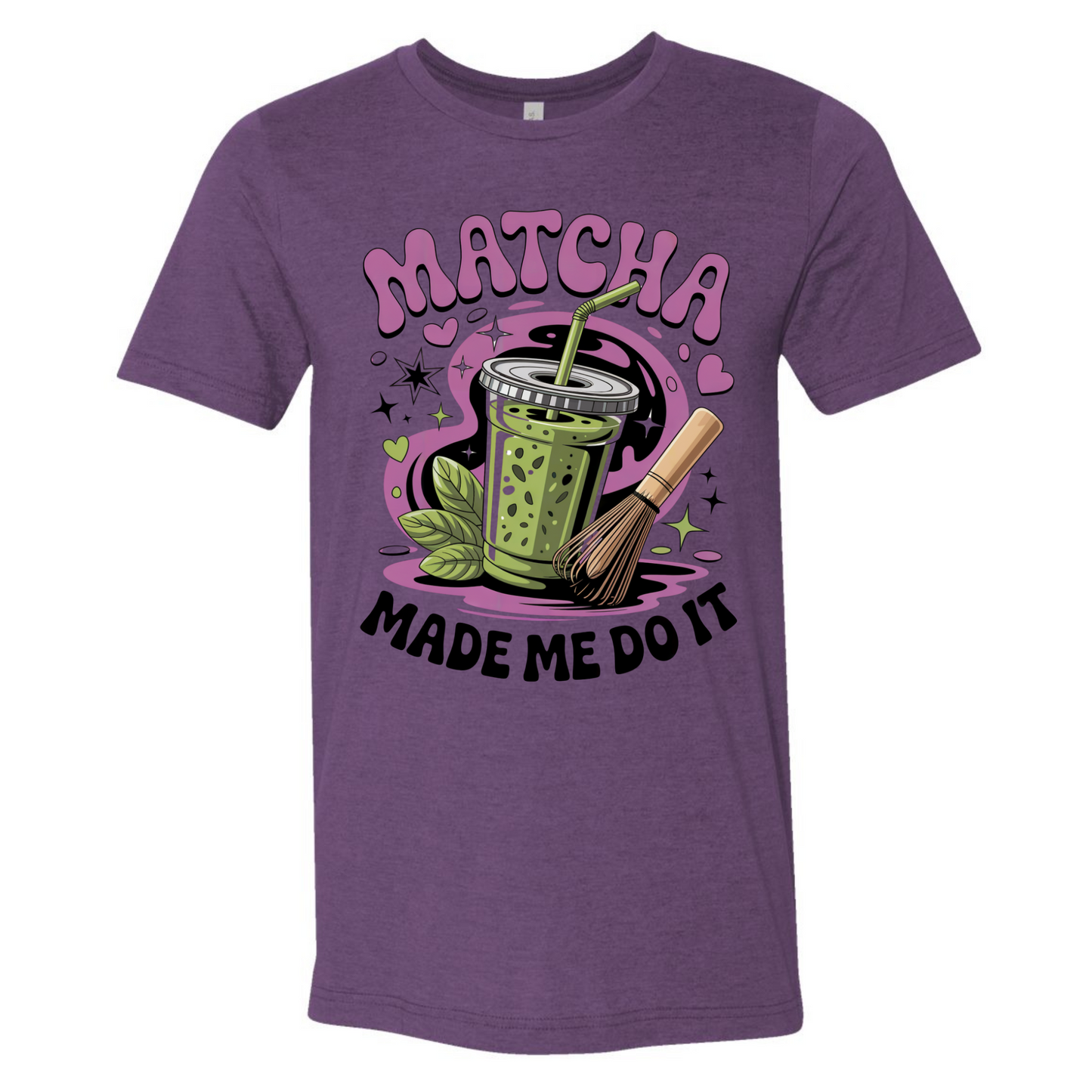 Matcha Made Me Do It Tee