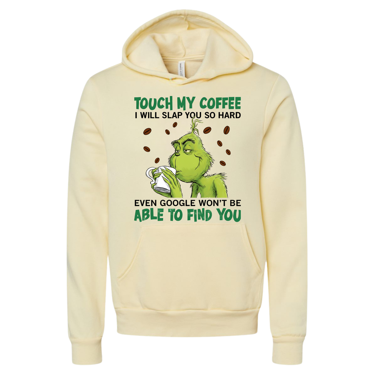 Don’t Touch My Coffee Hoodie – Funny Holiday Attitude Hoodie