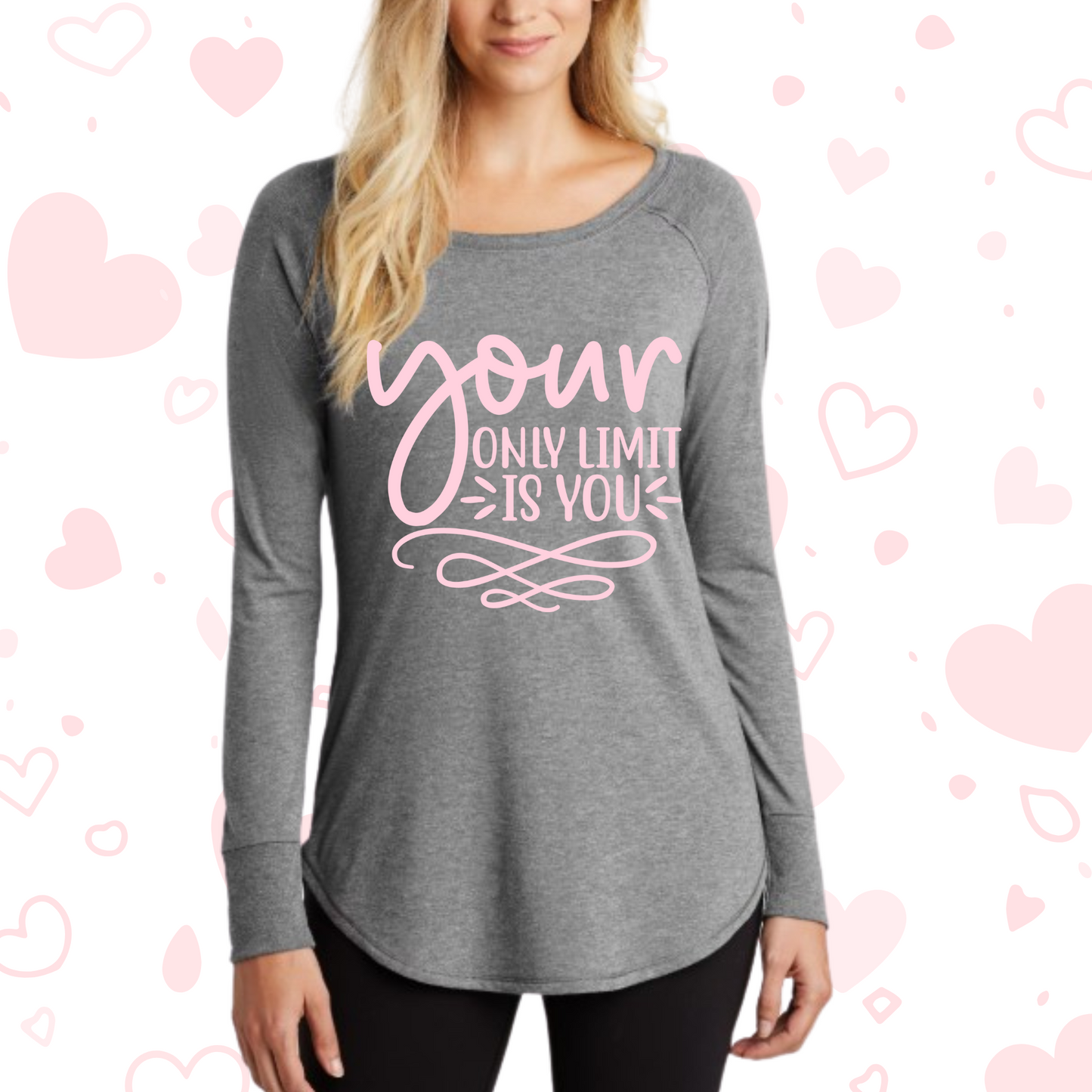Your Only Limit Is You Shirt