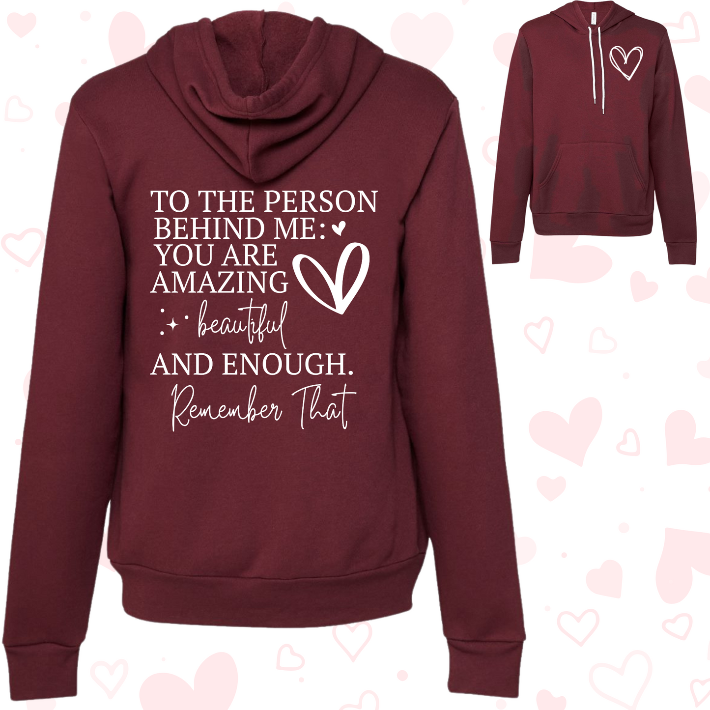 Womens hoodie words of encouragement with uplifting message on back and heart design on front in maroon color