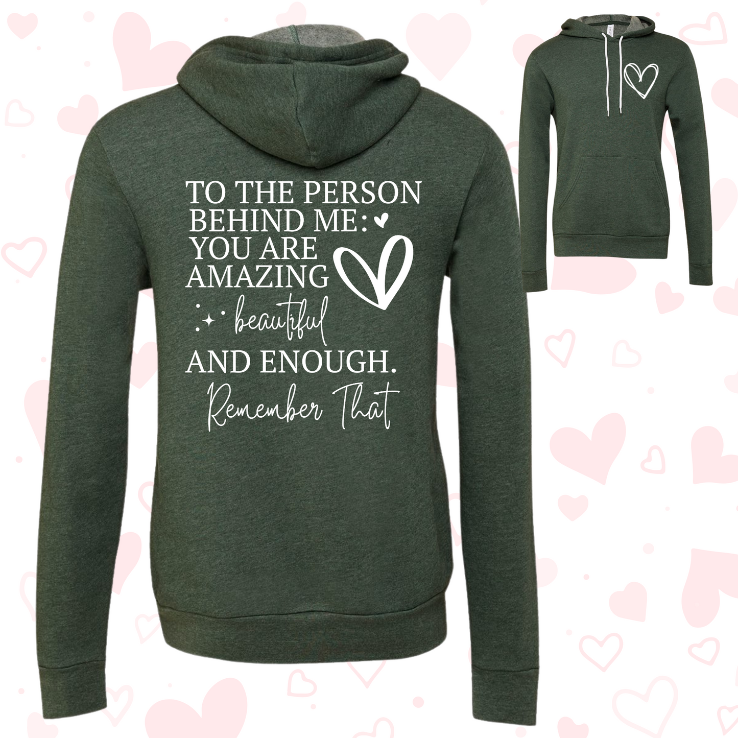 Womens green hoodie with inspirational words of encouragement and heart design