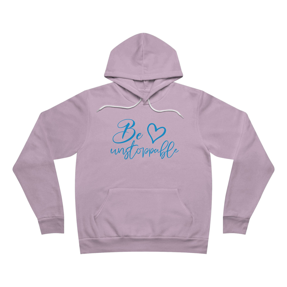 Be Unstoppable Hoodie - Inspirational Script Pullover with Heart