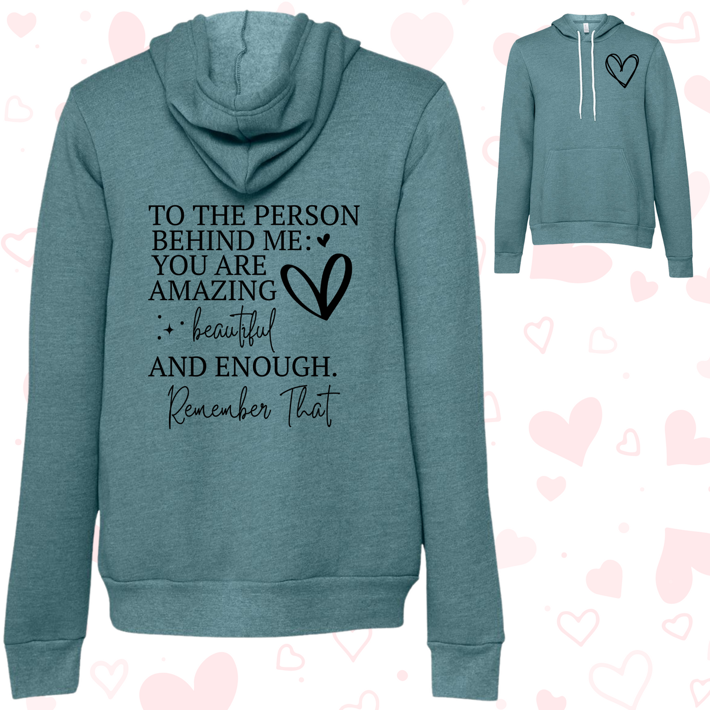Womens hoodie with uplifting words of encouragement and heart design, soft and cozy for spreading positivity