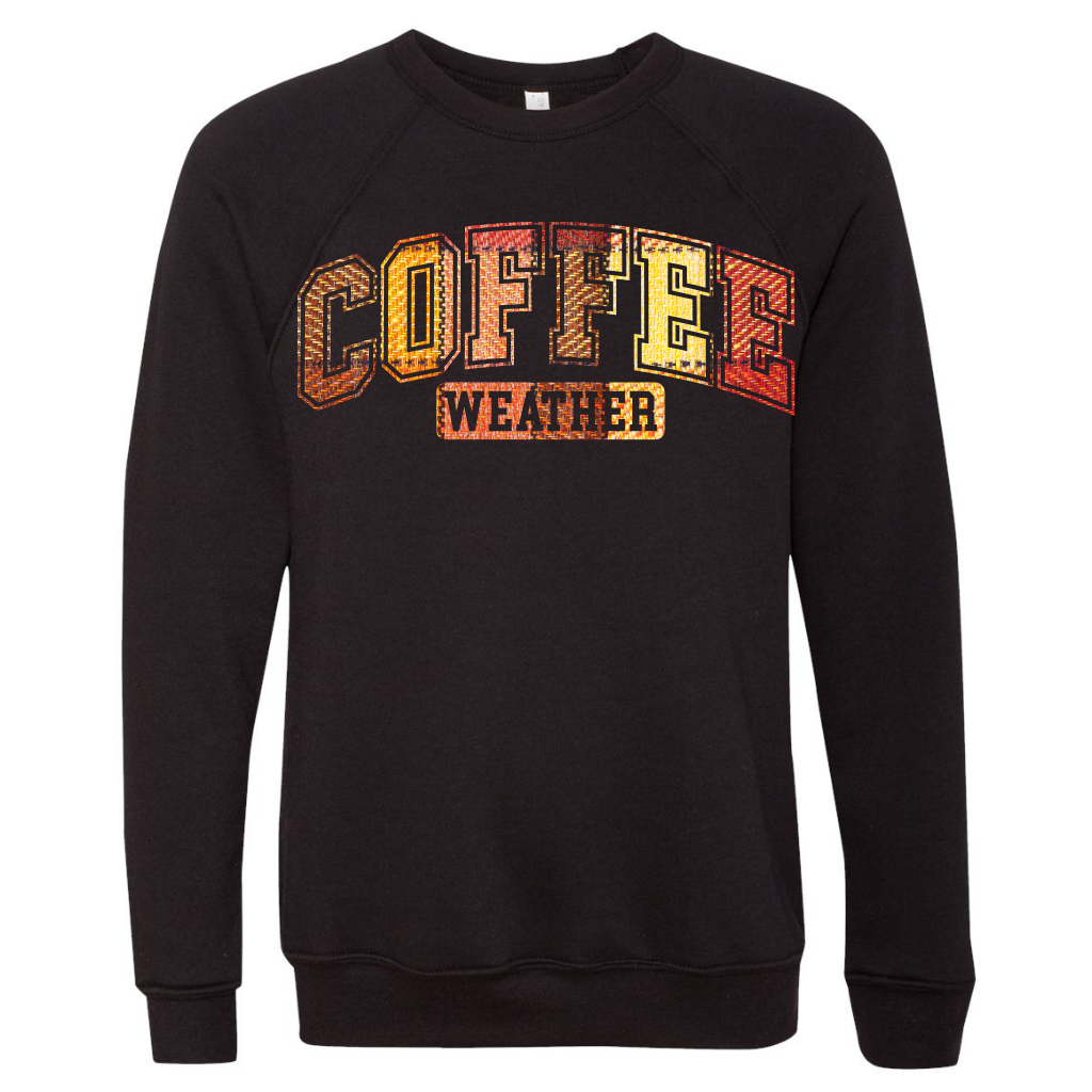 Coffee sweatshirt with colorful "Coffee Weather" design, made from durable Airlume cotton and polyester blend.