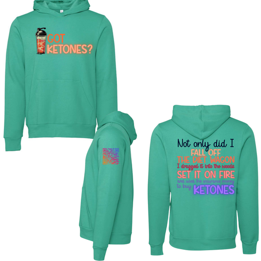 Got Ketones Hoodie
