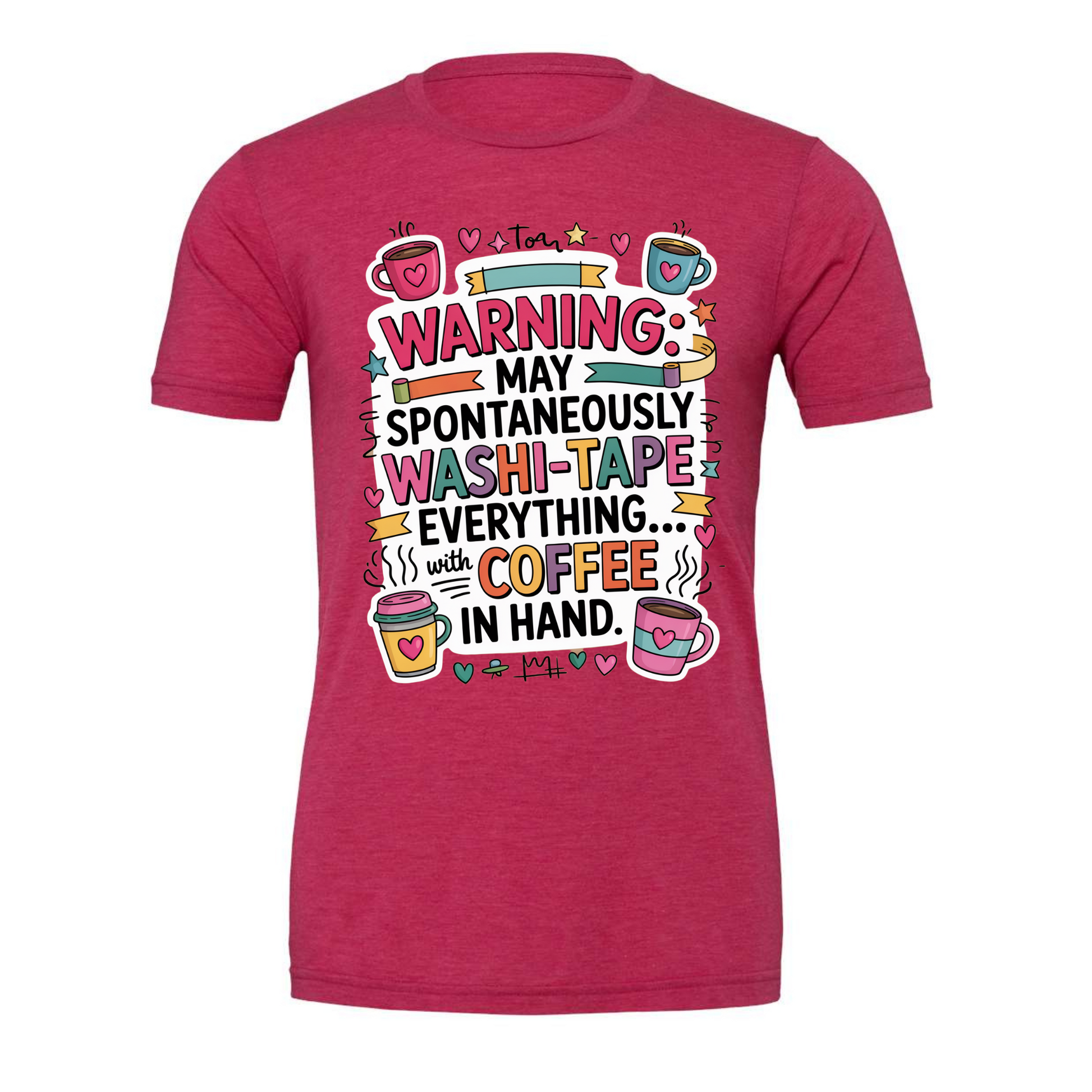 Warning may spontaneously washi-tape everything Tee Rashberry