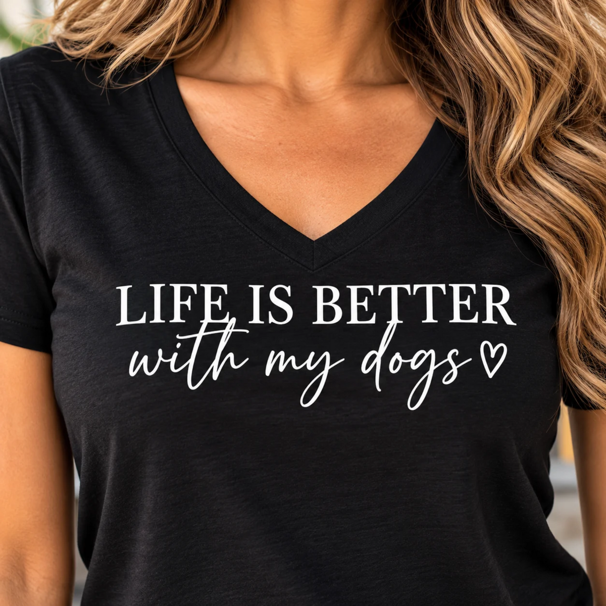 Women's black V-neck tee with white “Life Is Better with my dogs” lettering and a small heart, tshirts for dog lovers