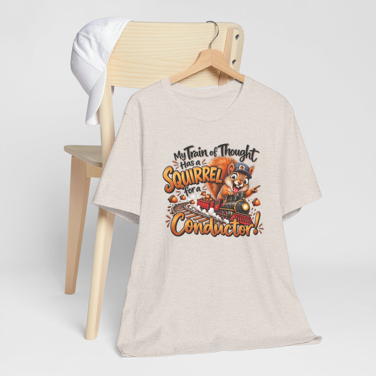 My Train of Thought Has a Squirrel Conductor Funny Graphic Tee