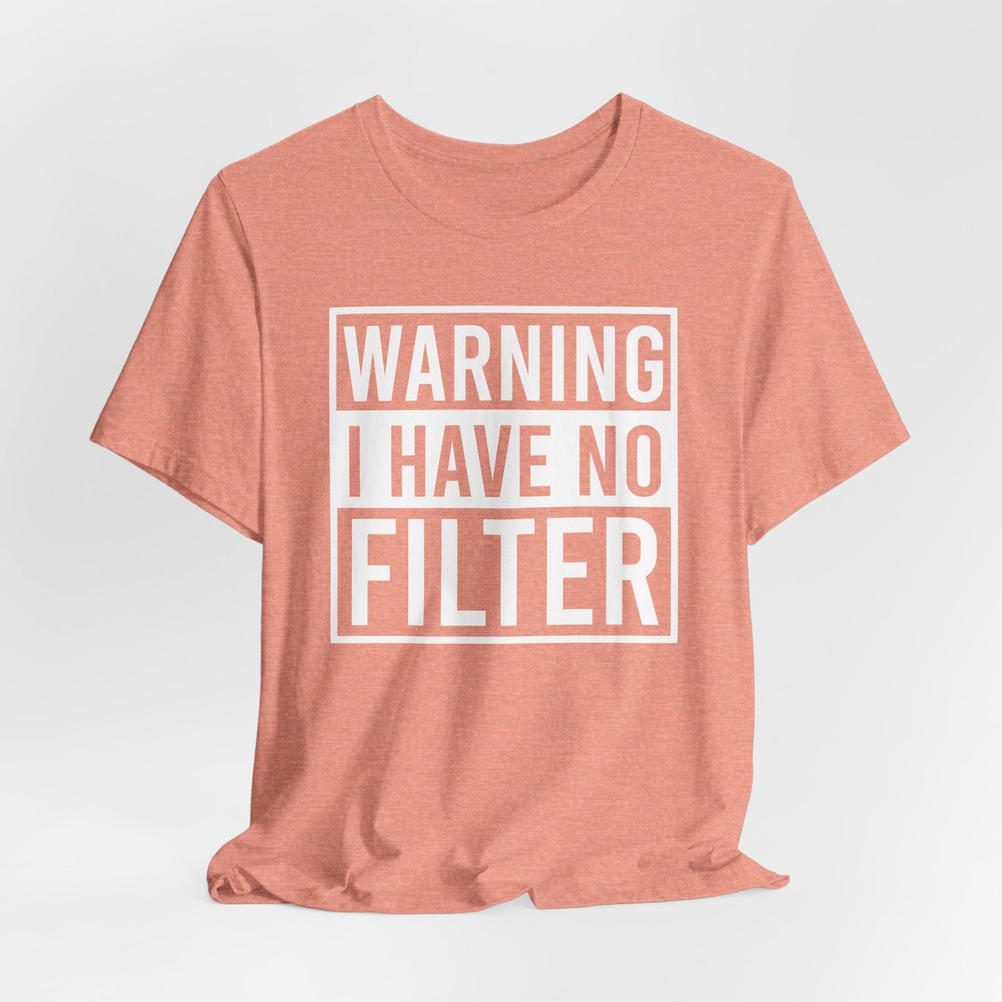 Woman wearing a "Warning I Have No Filter" Bella Canvas 3001 unisex tee