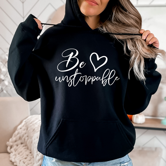 Be Unstoppable Heart Hoodie – Soft, Empowering Women’s Graphic Sweatshirt