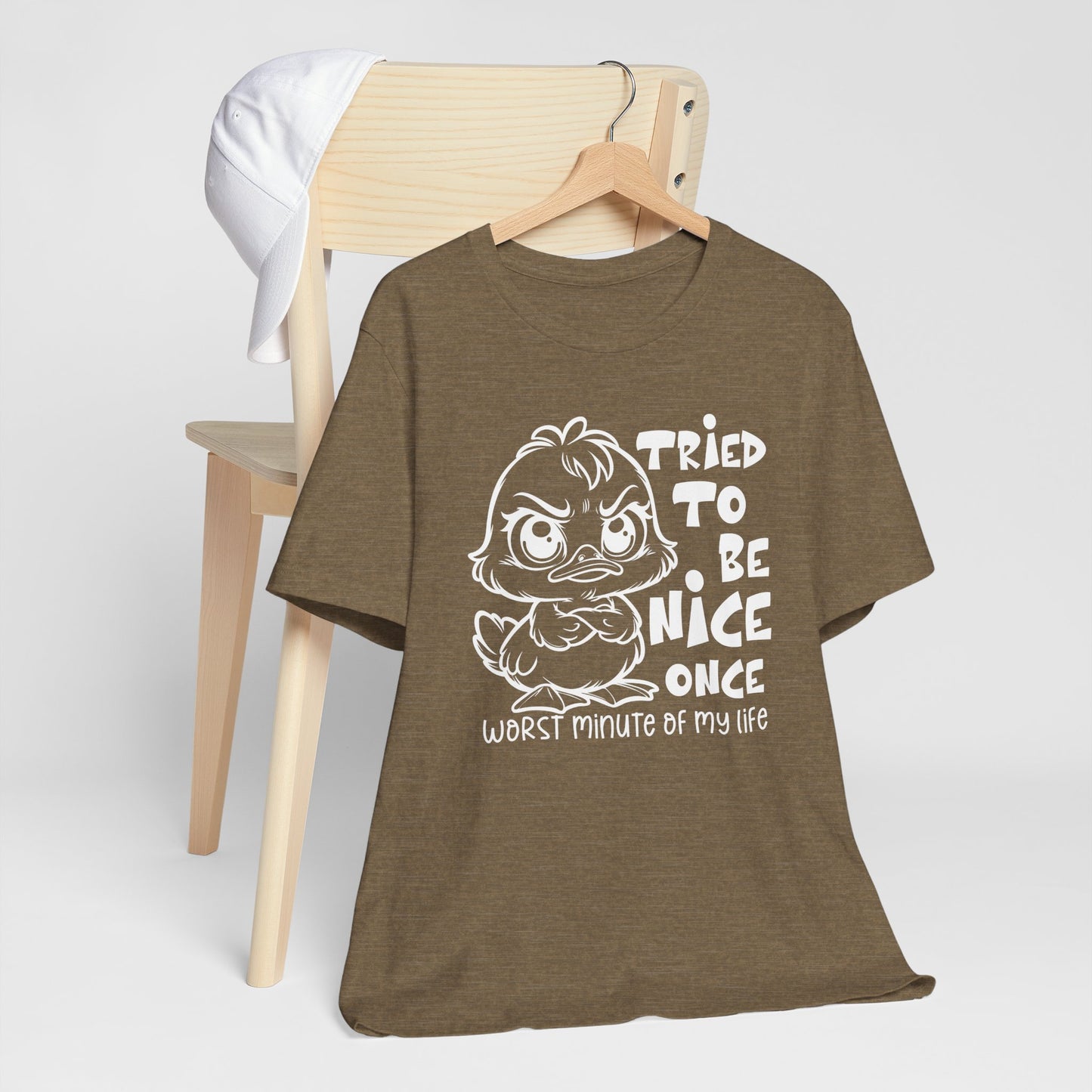 Tried To Be Nice Once Shirt – Funny Attitude Duck Graphic Tee for Women