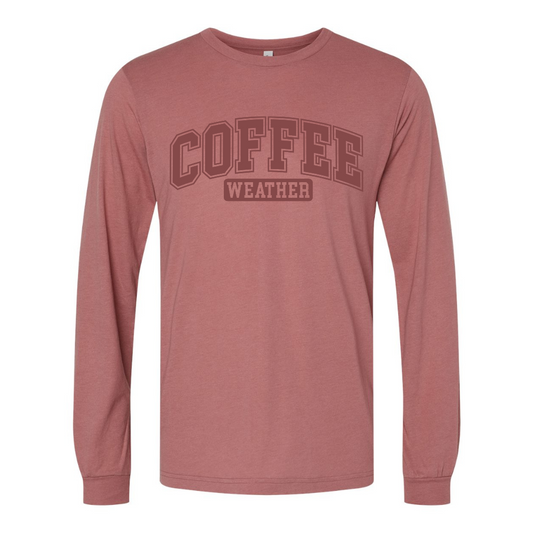 Coffee Season Long Sleeve Shirt in pink with "Coffee Weather" text.