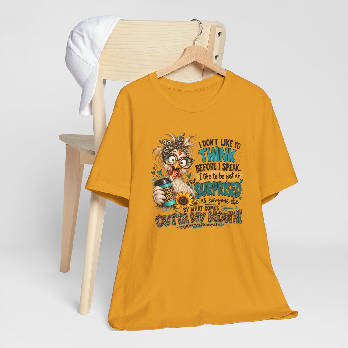 I Don't Like to Think Before I Speak Funny Chicken Tee