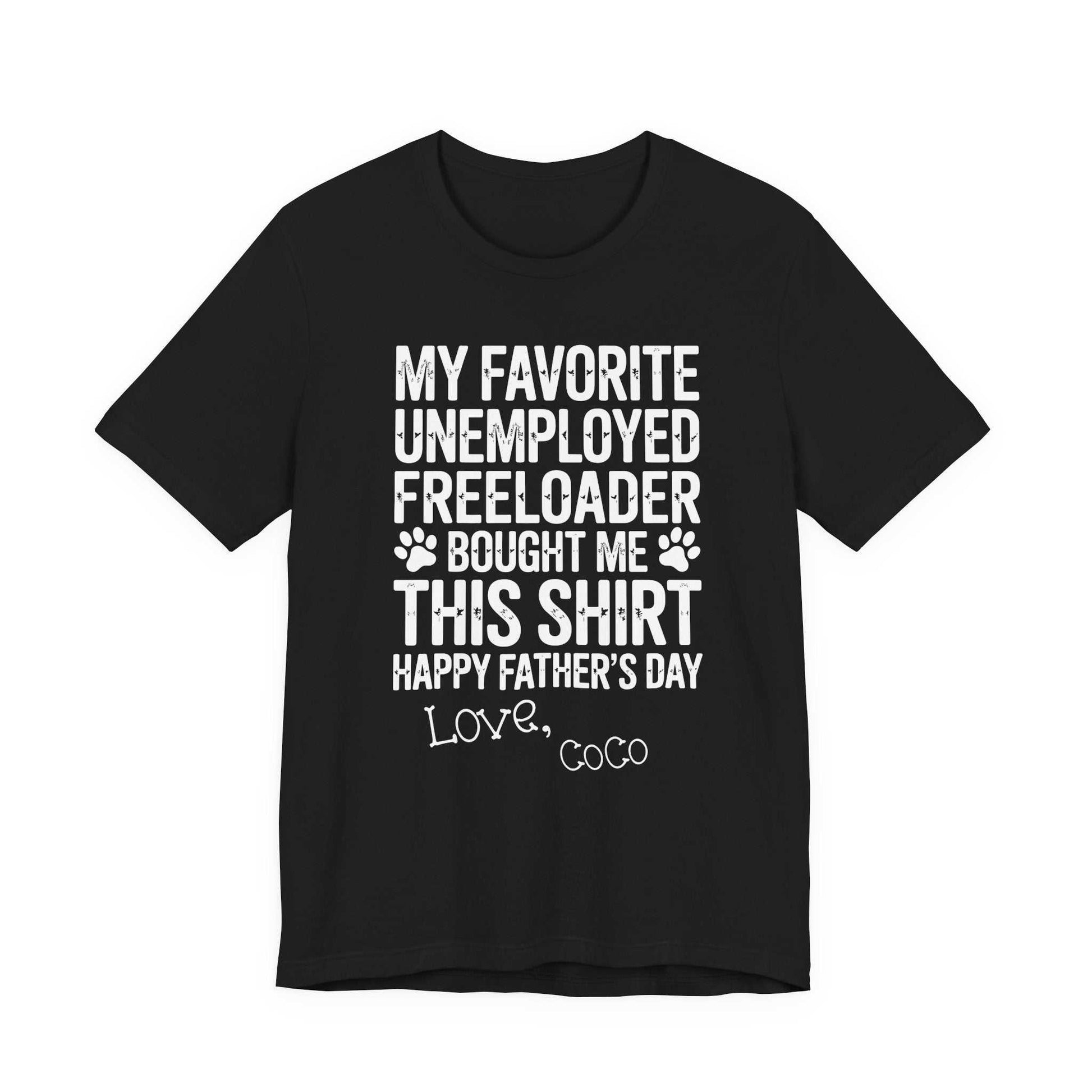 Favorite Freeloader Father's Day shirt in lightweight cotton jersey with ribbed collar and vibrant print