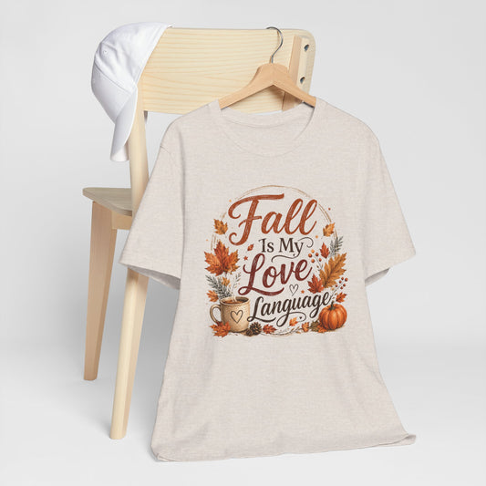 Fall Is My Love Language Tee