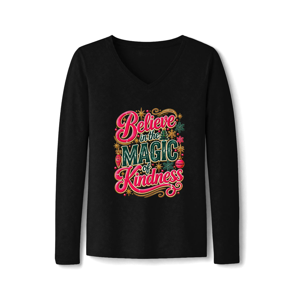 Believe in the Magic of Kindness Women’s Long Sleeve V-Neck Tee