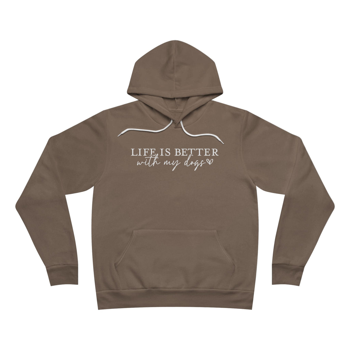 Life Is Better With My Dogs Hoodie