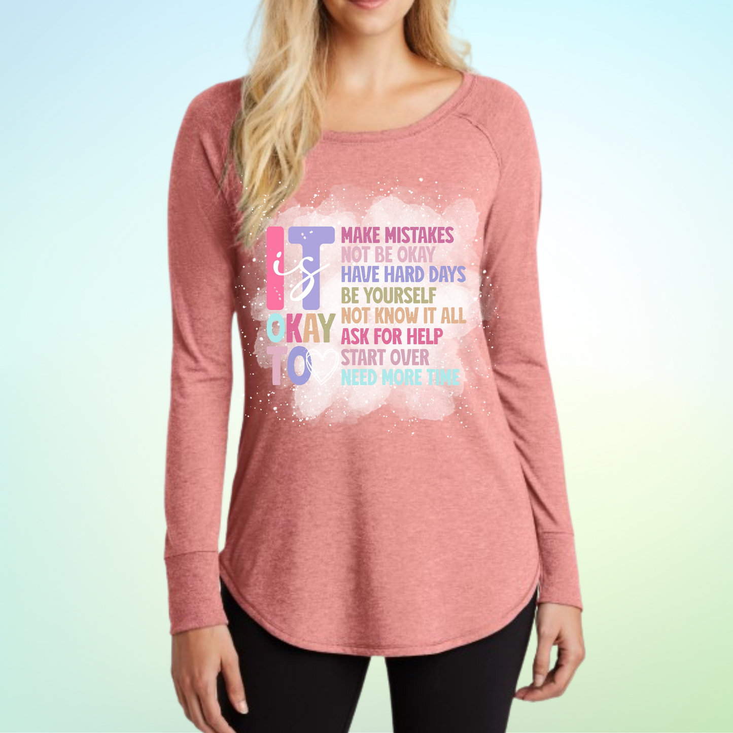 Woman's long sleeve shirt with "It Is Ok To Make Mistakes" message, soft fabric, inspirational apparel.