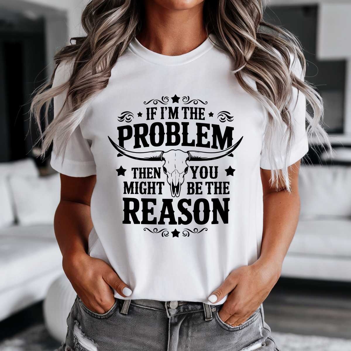 If I’m the Problem Western Graphic Tee | Funny Cowgirl Shirt | Longhorn Skull T-Shirt