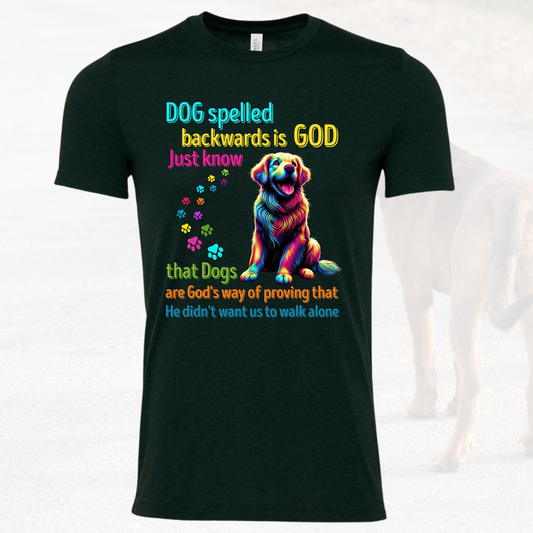 Dog spelled backward is God
