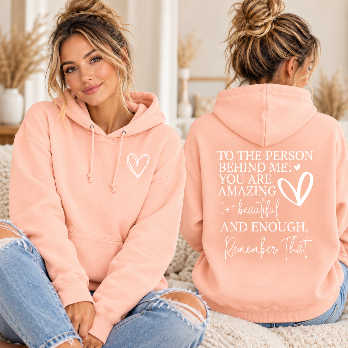 To the Person Behind Me You Are Amazing Hoodie