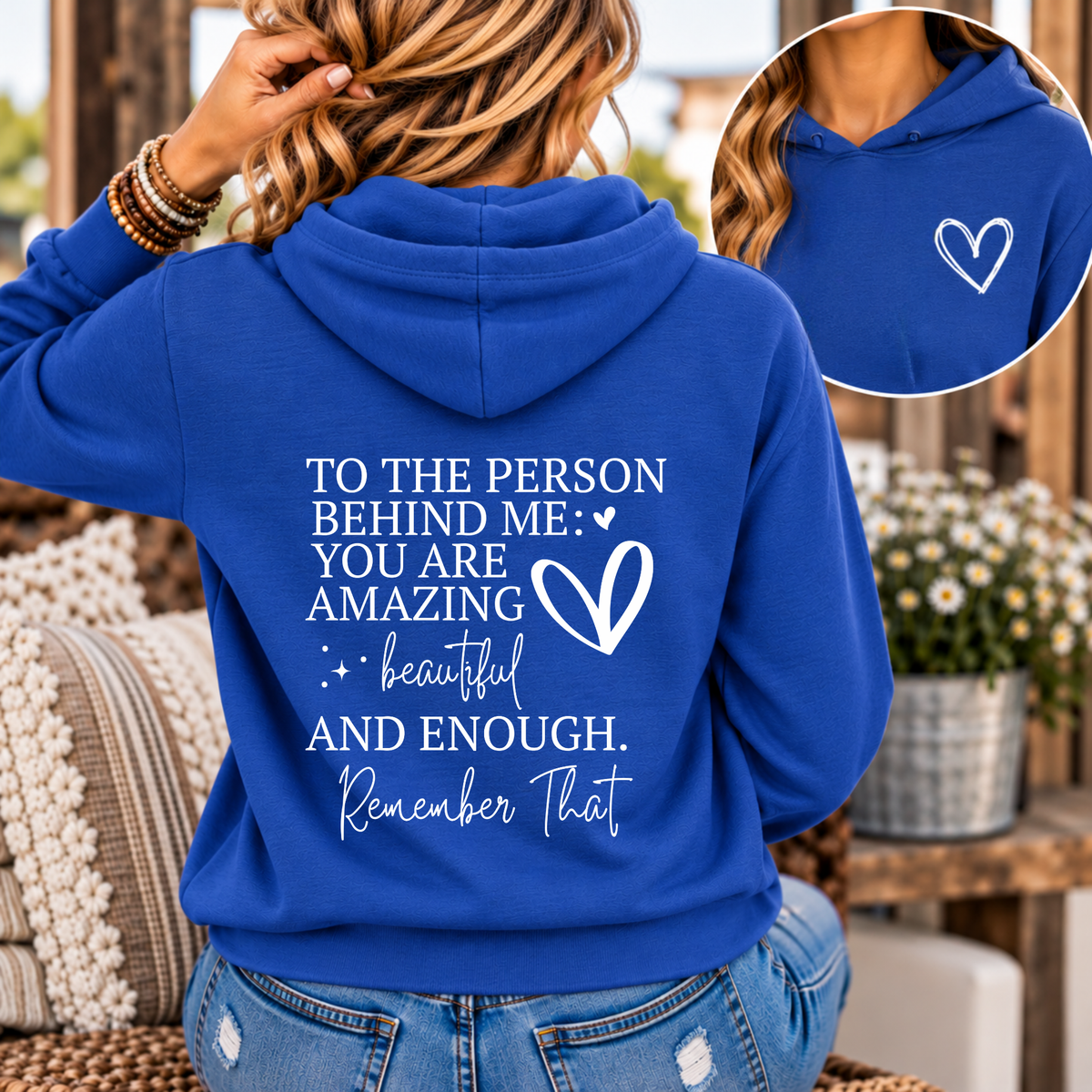 To the Person Behind Me You Are Amazing Hoodie