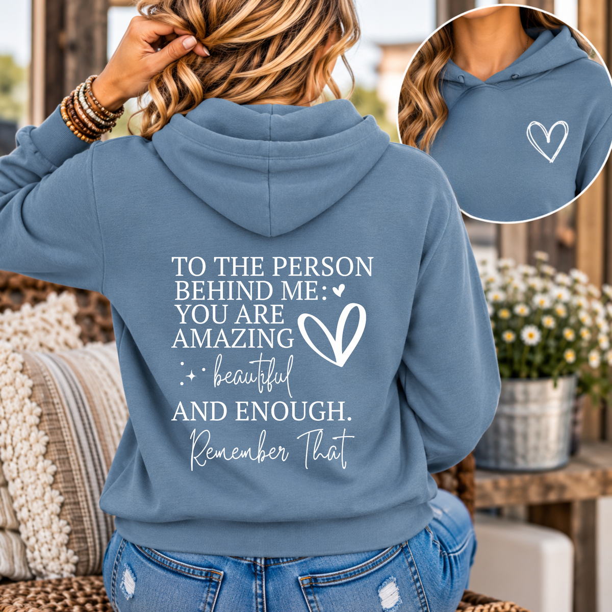To the Person Behind Me You Are Amazing Hoodie