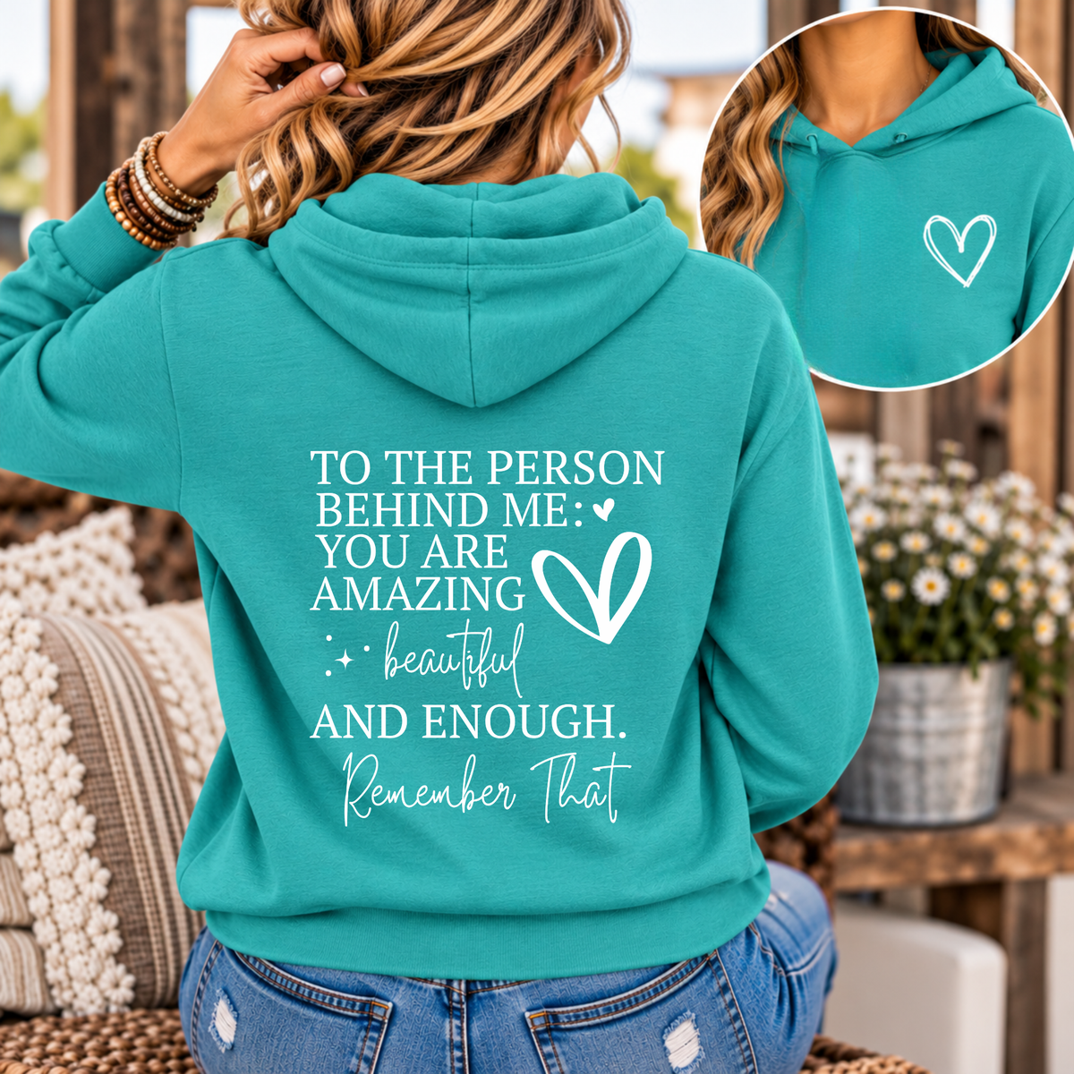 To the Person Behind Me You Are Amazing Hoodie