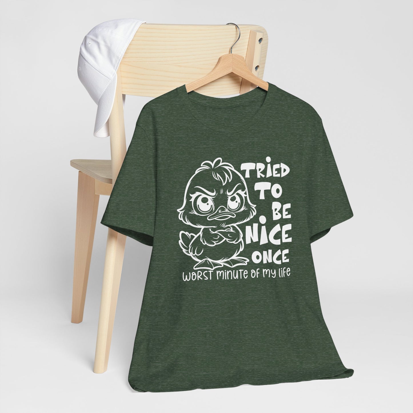 Tried To Be Nice Once Shirt – Funny Attitude Duck Graphic Tee for Women