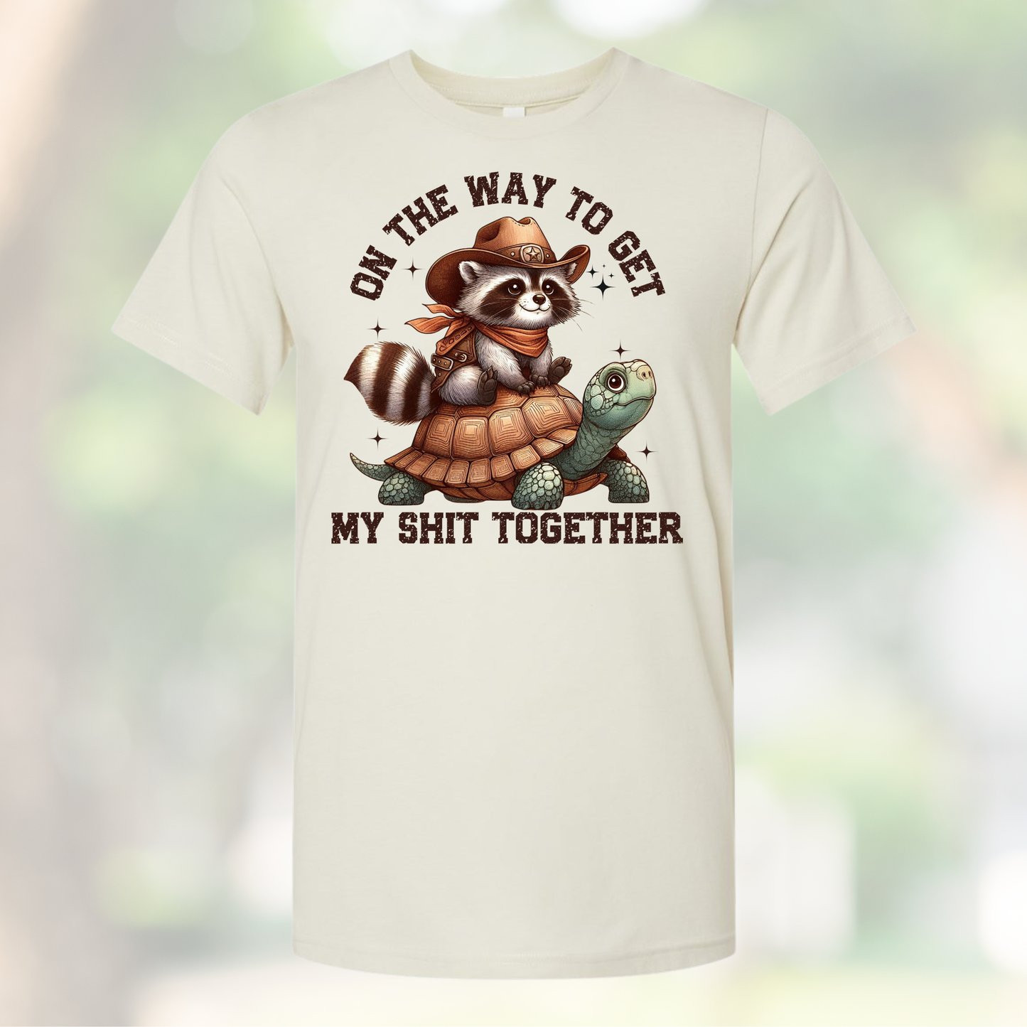 Funny Western Raccoon - On The Way To Get My Shit Together Shirt –  Turtle Graphic Tee