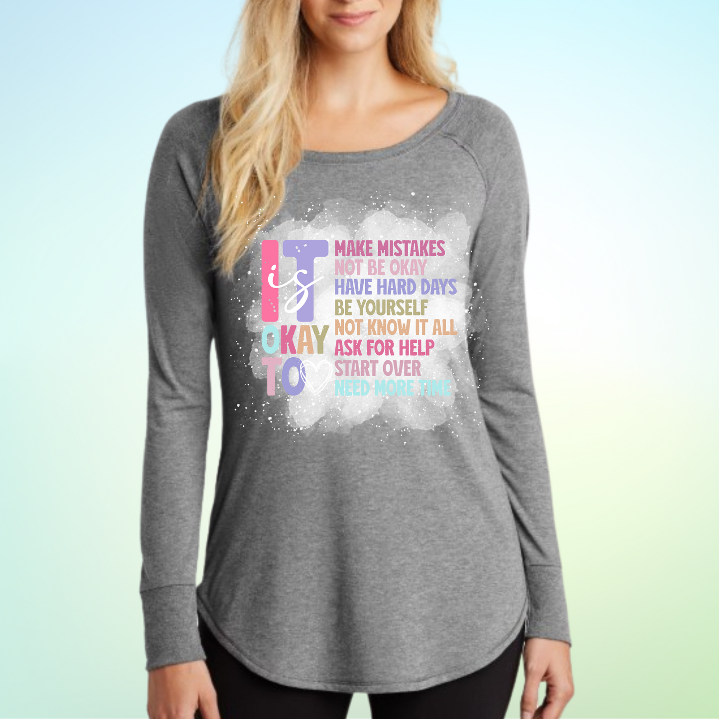 It Is Ok To Make Mistakes women's long sleeve shirt with inspirational message.