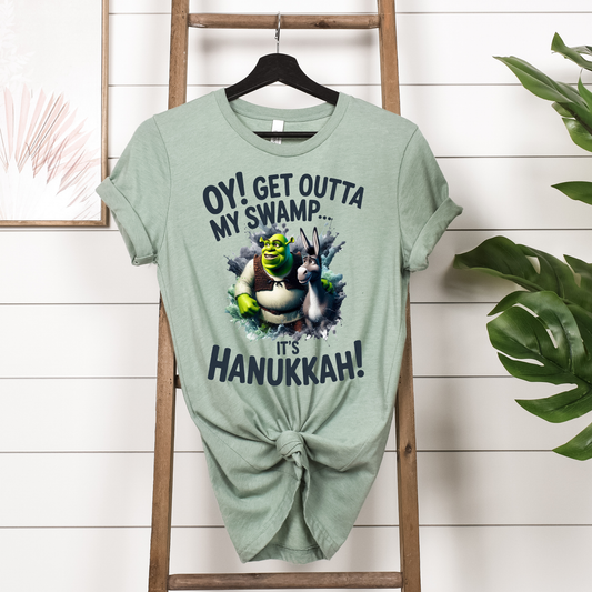 Oy! Get Outta My Swamp… It’s Hanukkah!” Tee