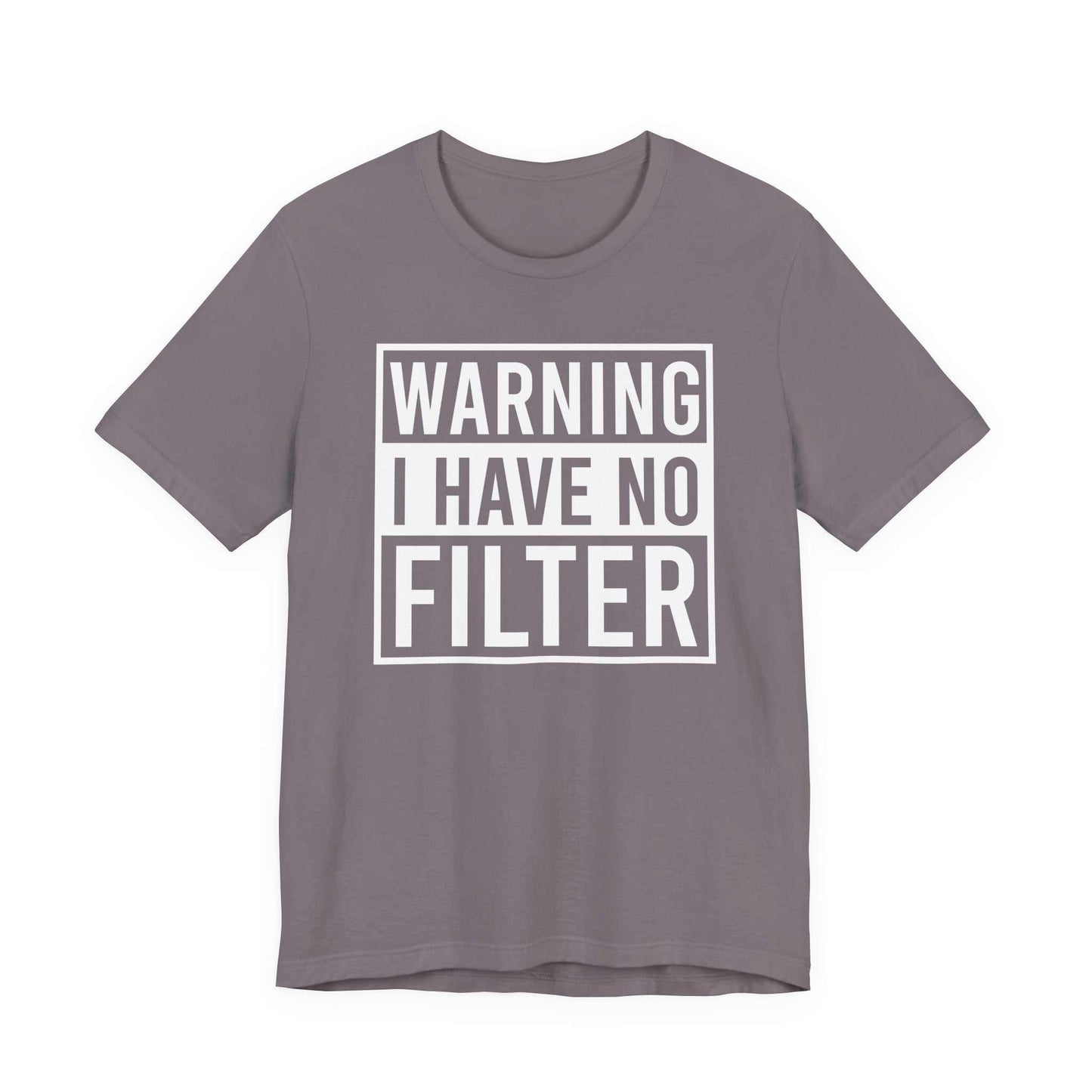 Woman wearing a grey Bella Canvas 3001 unisex tee with "Warning I Have No Filter" printed on the front
