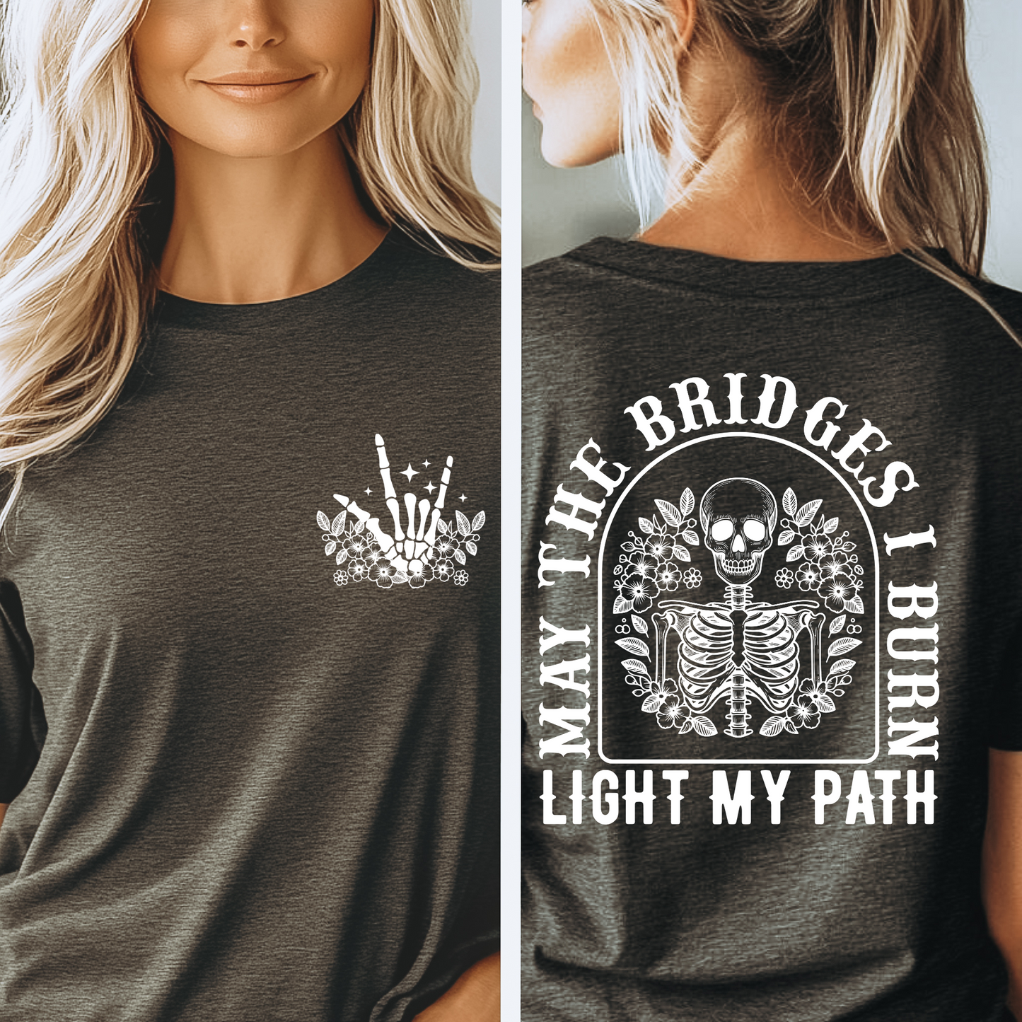 May The Bridges Burn Shirt featuring bold design and empowering message on a unisex tee.