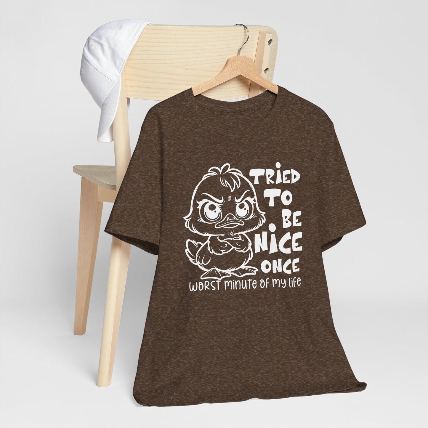 Tried To Be Nice Once Shirt – Funny Attitude Duck Graphic Tee for Women