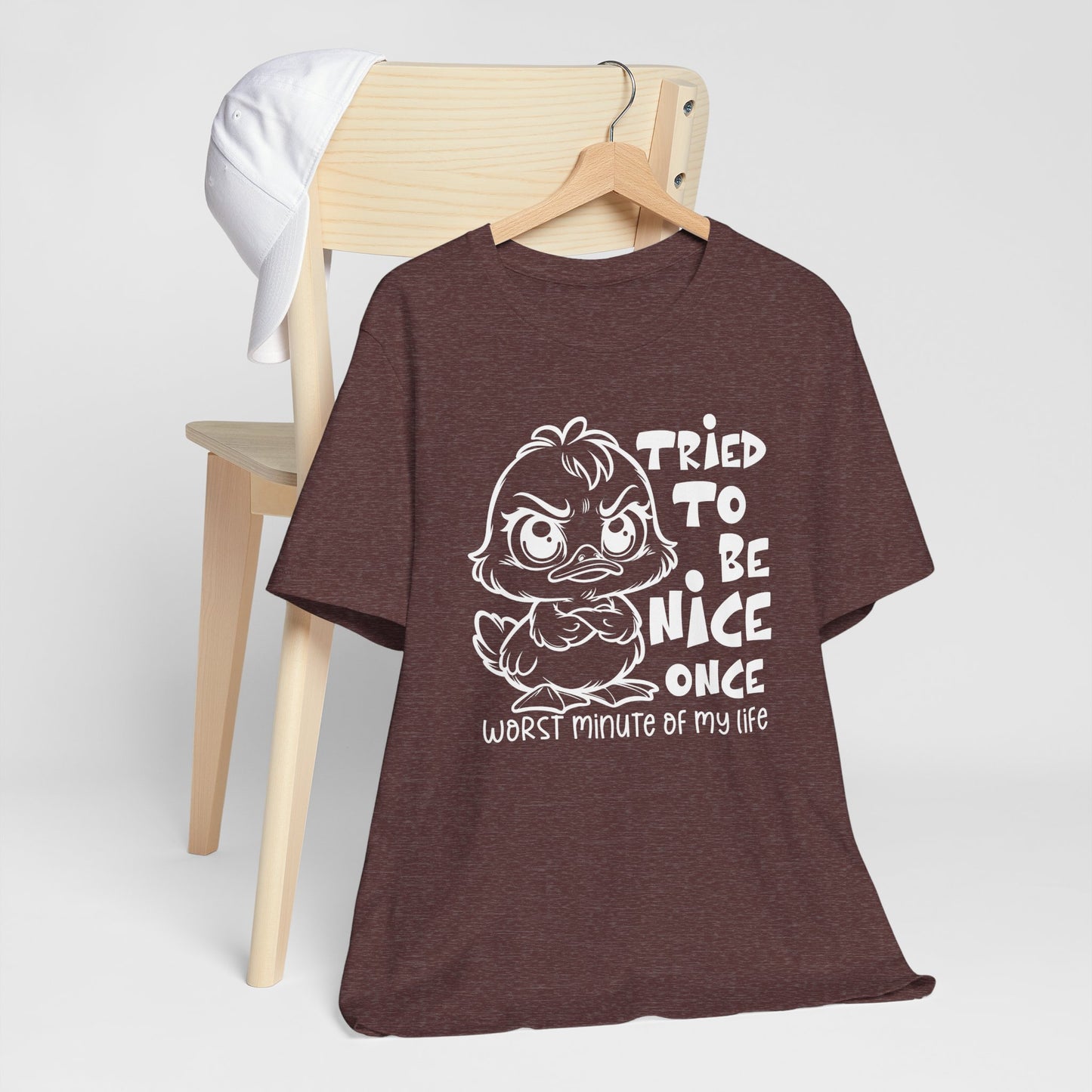 Tried To Be Nice Once Shirt – Funny Attitude Duck Graphic Tee for Women