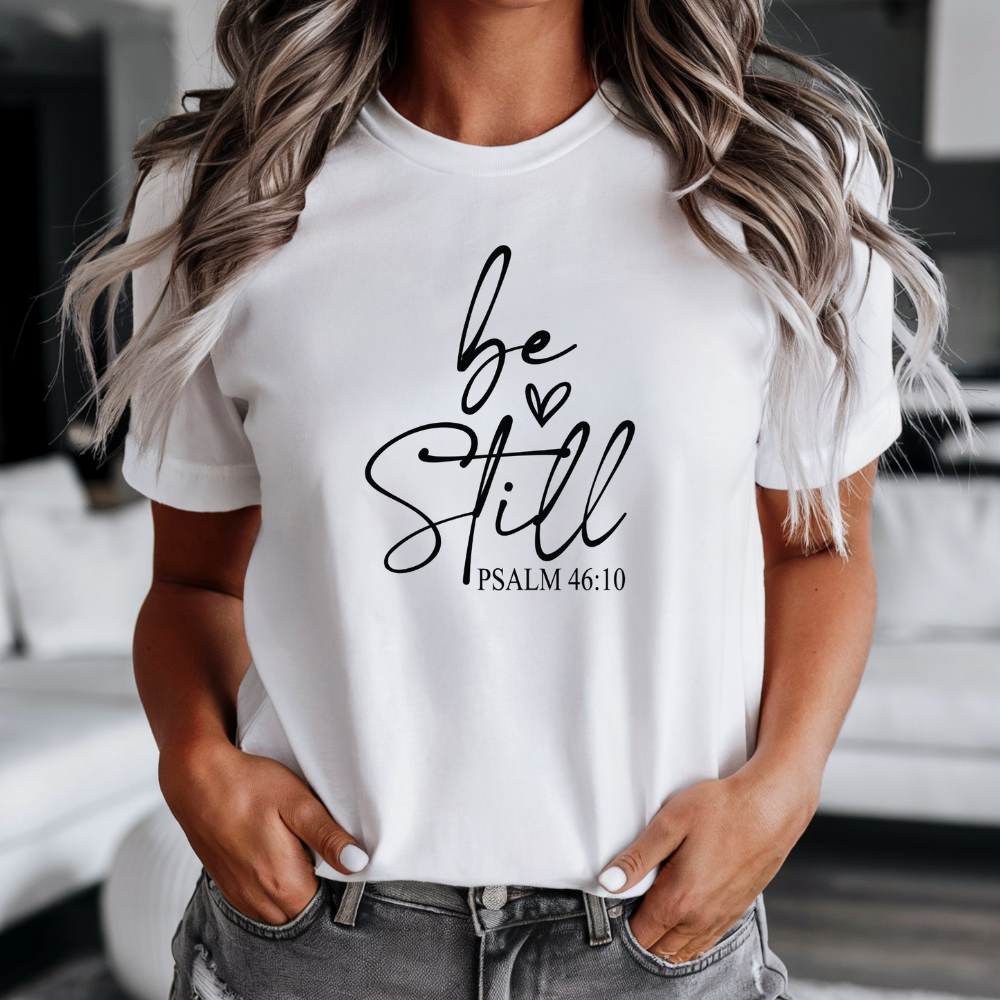 Be Still – Psalm 46:10 Faith Tee