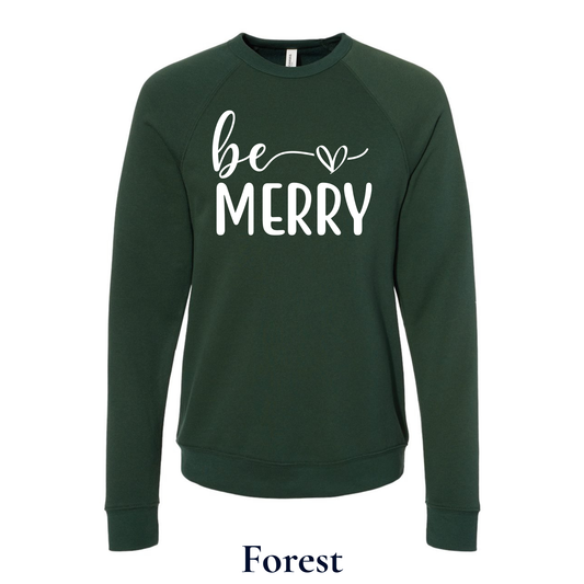 Be Merry Sweatshirt – Cozy, Festive & Unisex