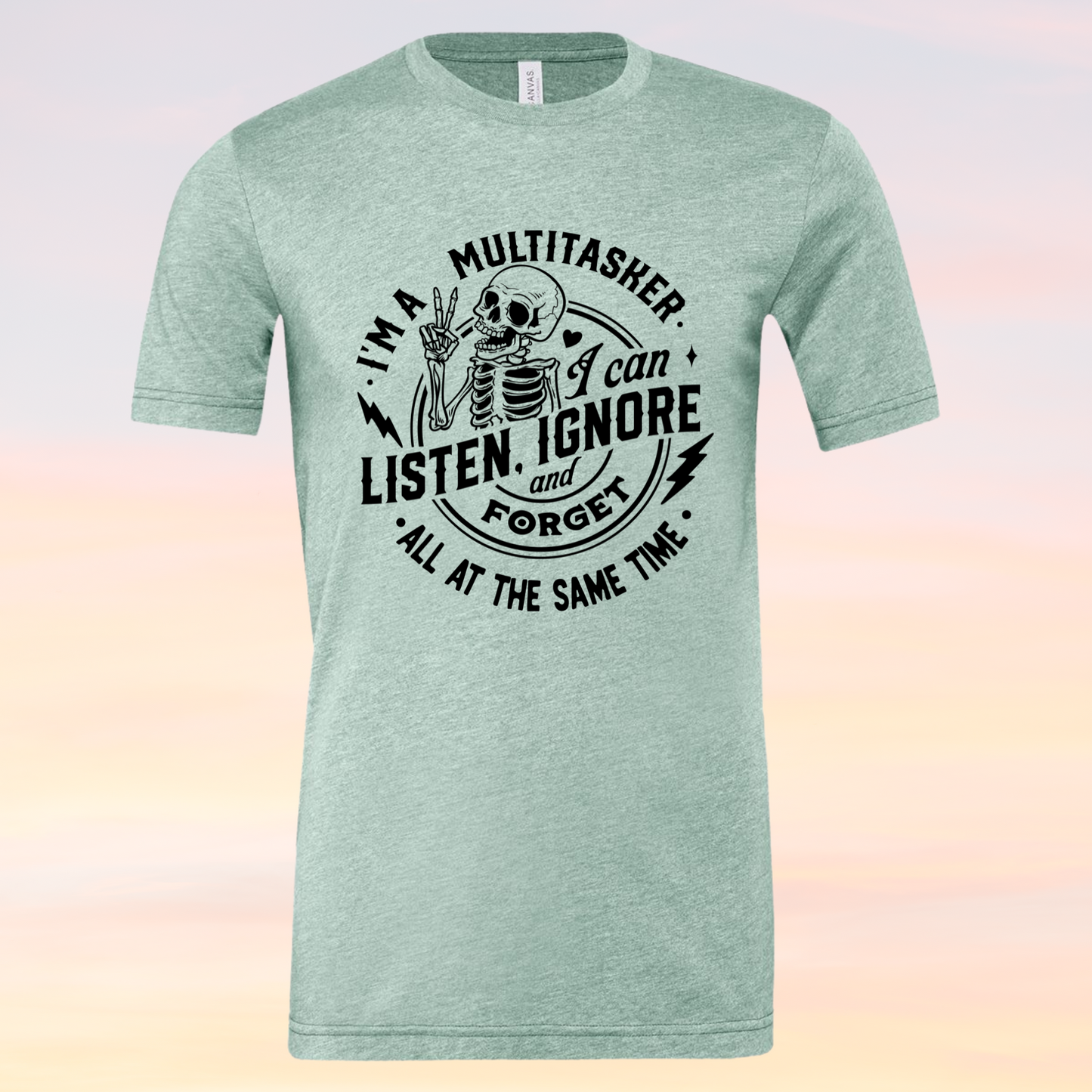 I Am A MultiTasker, I can Listen And Ignore At The Same Time Shirt