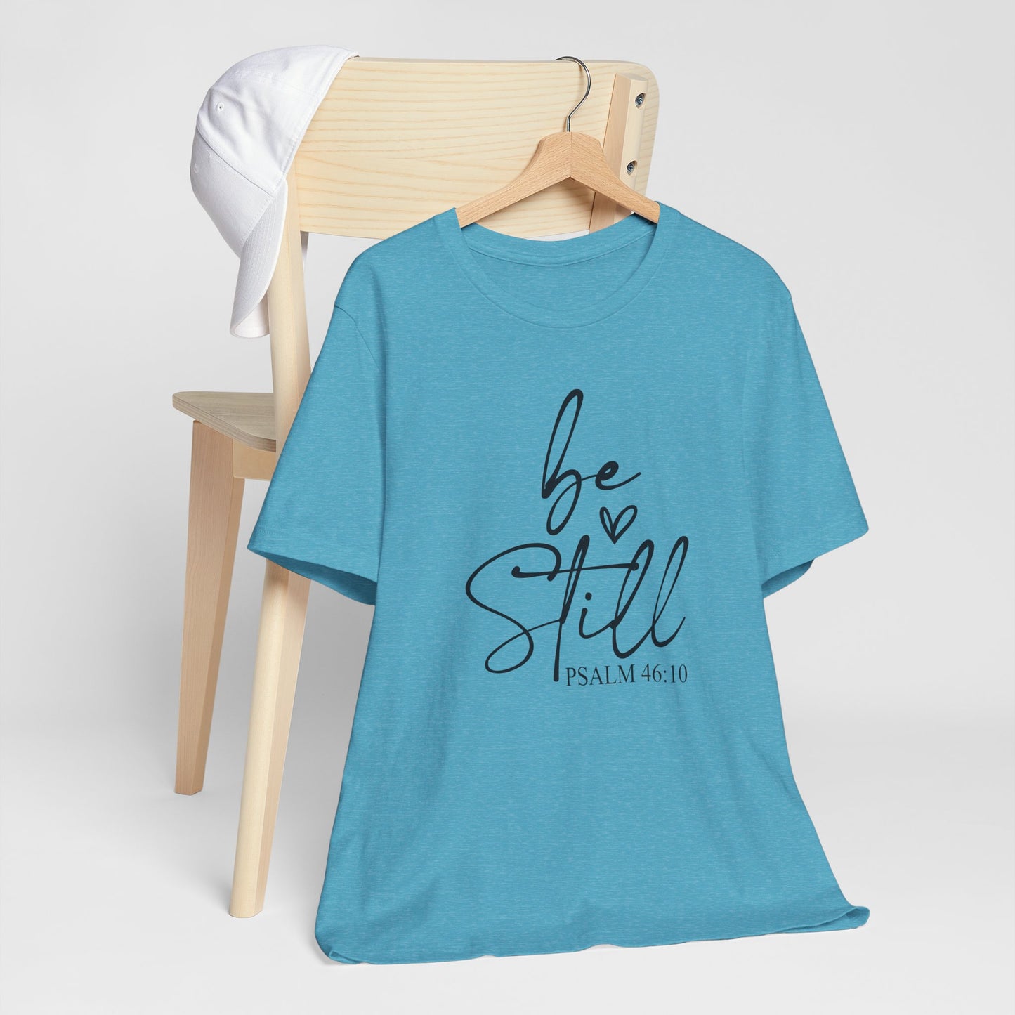 Be Still – Psalm 46:10 Faith Tee