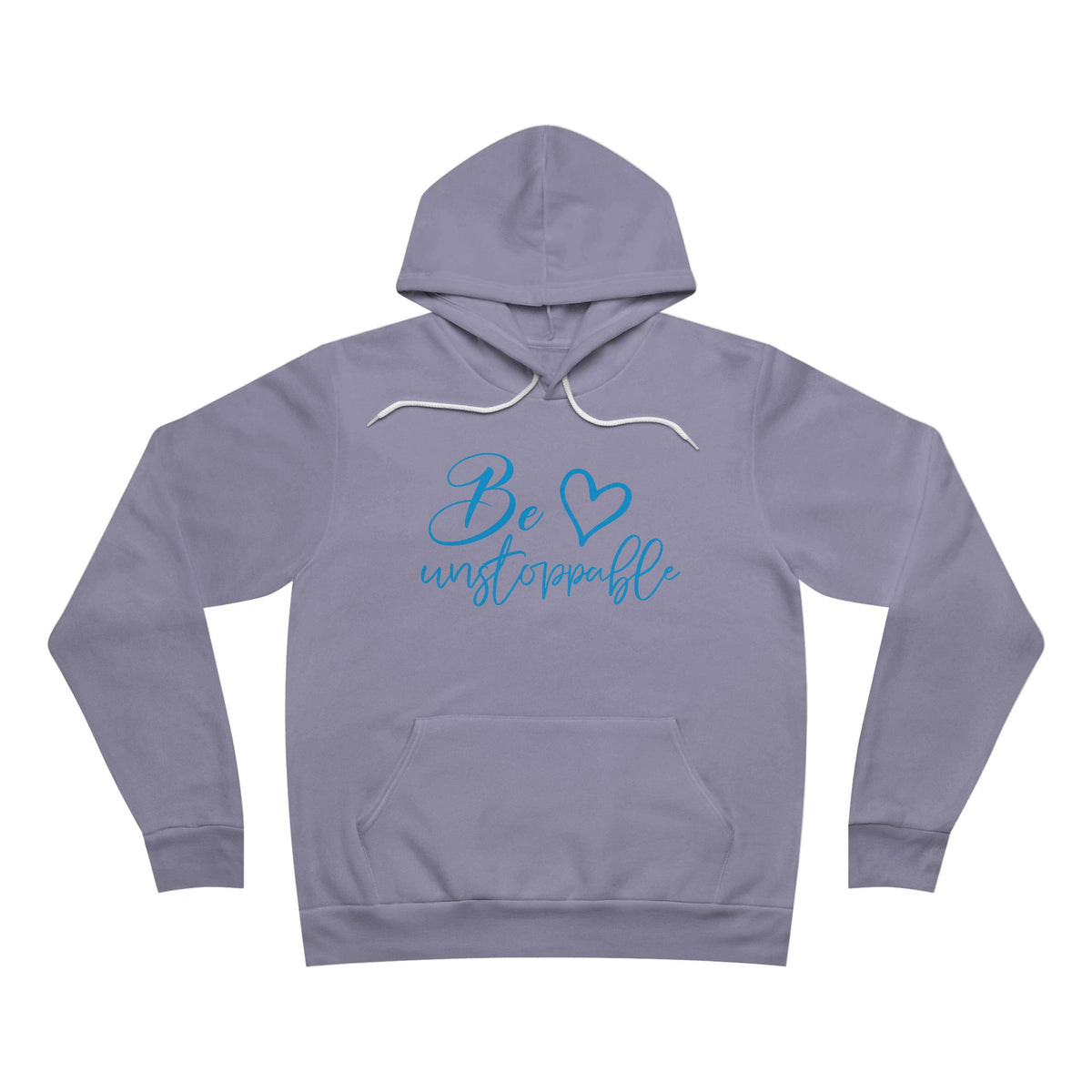 Be Unstoppable Hoodie - Inspirational Script Pullover with Heart