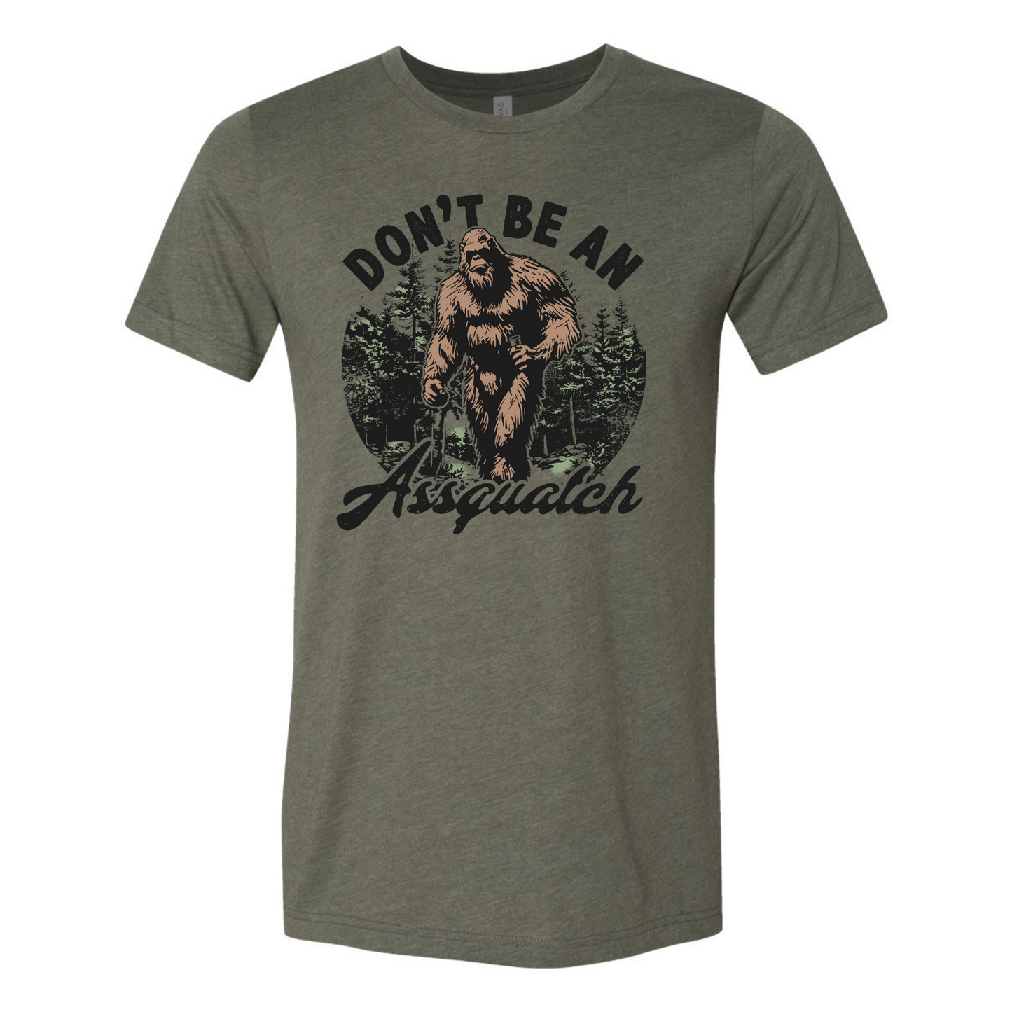 Green t-shirt with a graphic of a bear and text 'Don't be an Assquatch' on a white background