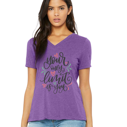 Your Only Limit Is You Vneck Women's Shirt
