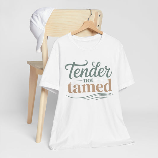 Tender Not Tamed Tee - white