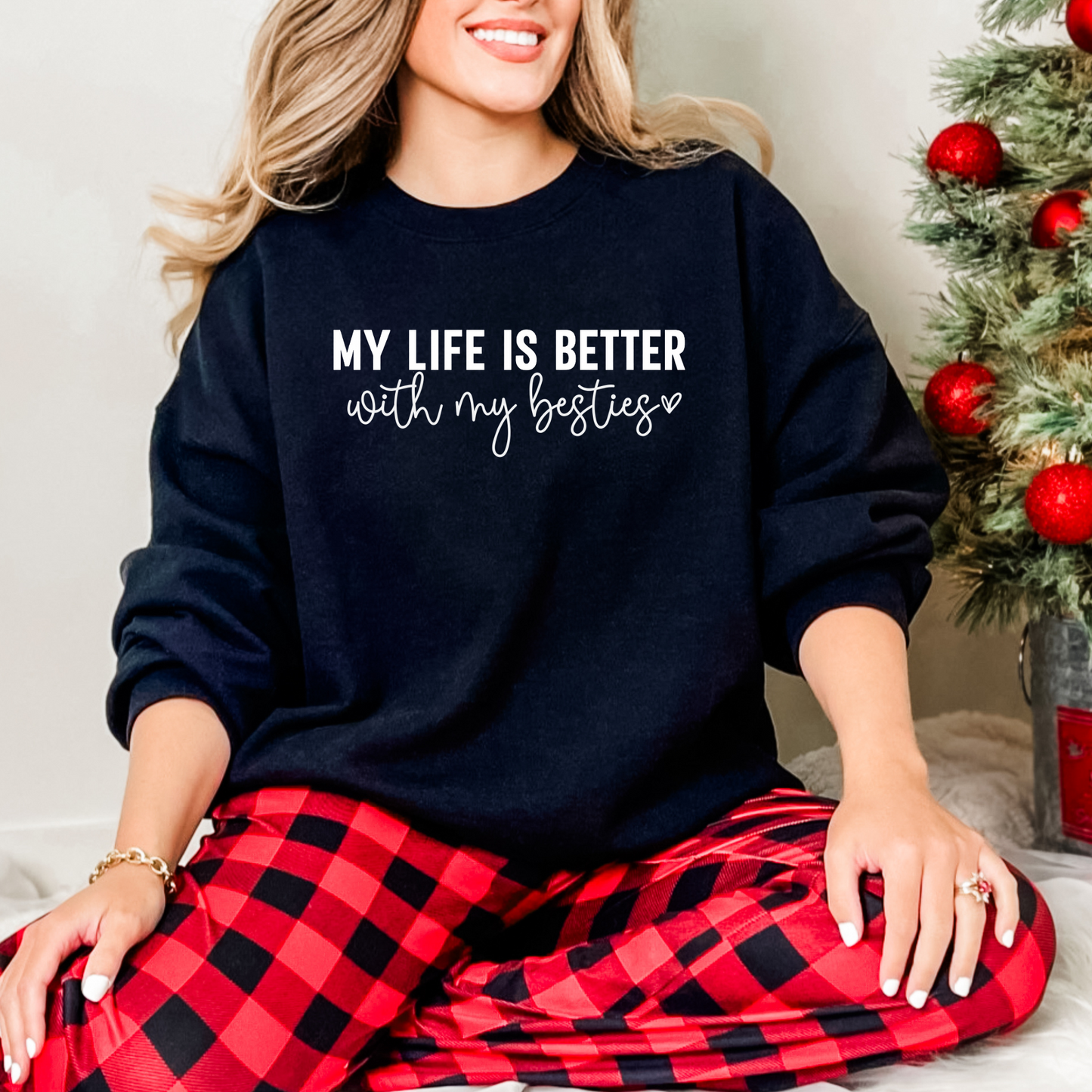 My Life is Better with My Besties