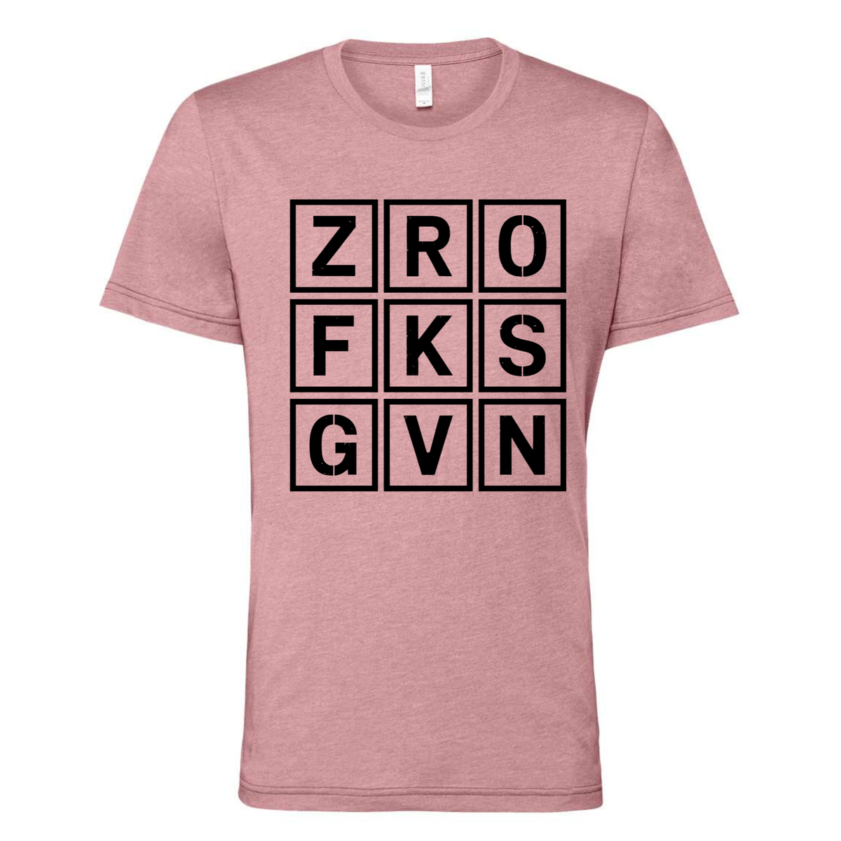Adult humor shirt in dusty rose cotton with a black letter-grid graphic spelling “ZRO FKS GVN” across nine squares